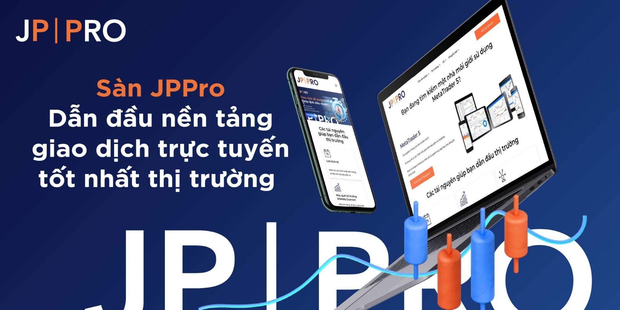 JPPro – Dẫn đầu về nền tảng giao dịch trực tuyến trên thị trường
